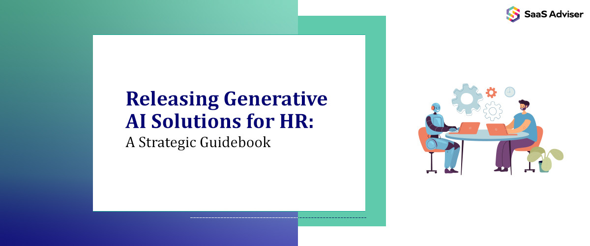 Releasing Generative AI Solutions for HR: A Strategic Guidebook